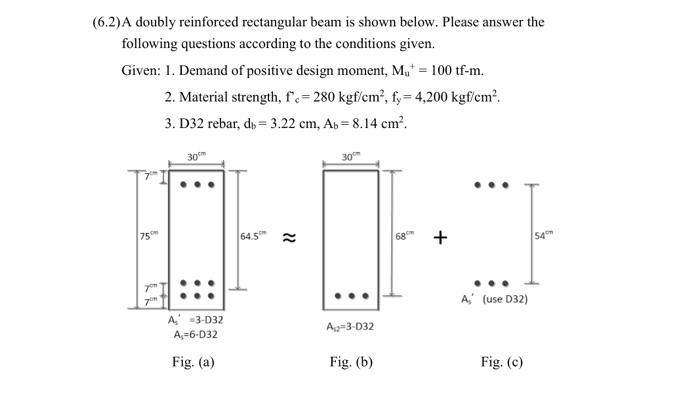 Solved (6.2)a Doubly Reinforced Rectangular Beam Is Shown 