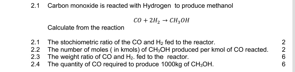 Solved 2.1 ﻿carbon Monoxide Is Reacted With Hydrogen To 