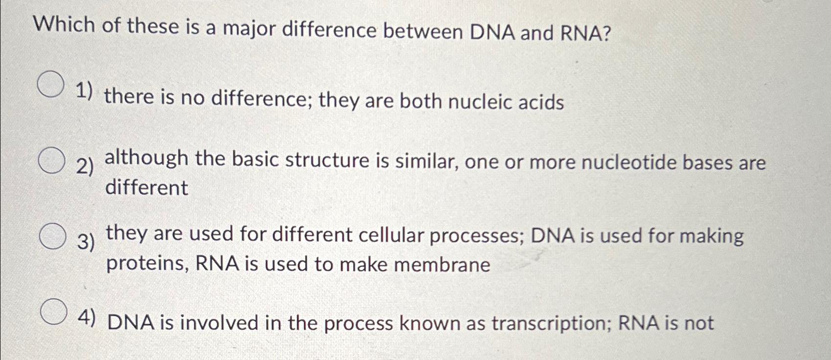 Solved Which of these is a major difference between DNA and | Chegg.com