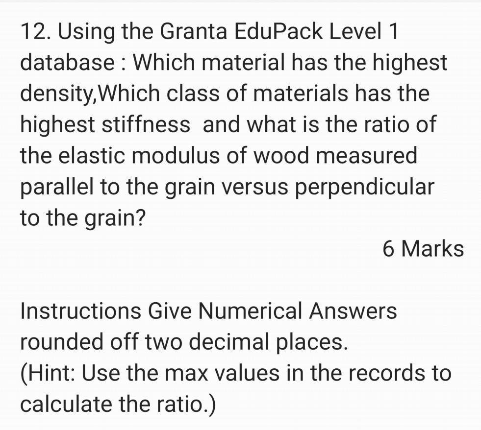 solved-12-using-the-granta-edupack-level-1-database-which-chegg