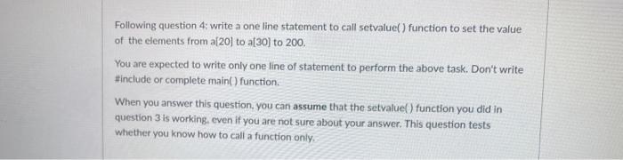 Solved Following question 4: write a one line statement to | Chegg.com