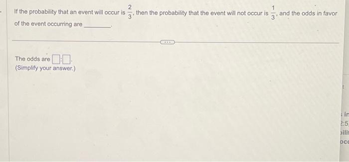 Solved If the probability that an event will occur is 32, | Chegg.com