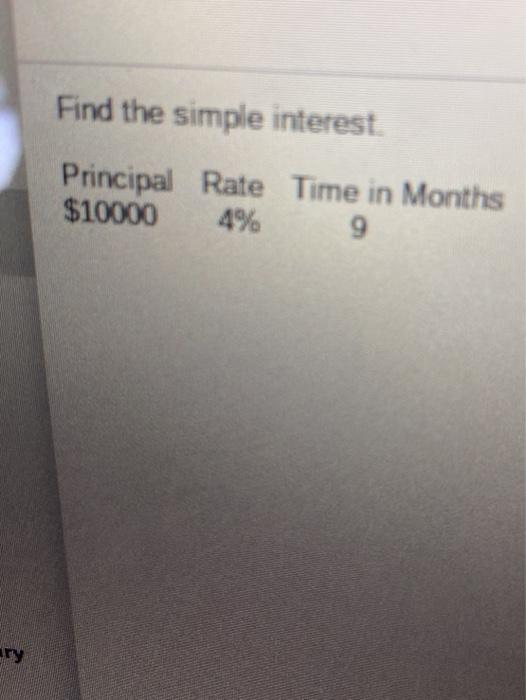Solved Find the simple interest. Principal Rate Time in | Chegg.com