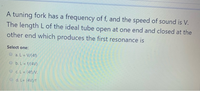 Solved A tuning fork has a frequency of f, and the speed of | Chegg.com