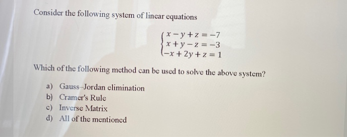 Solved Consider the following system of linear equations | Chegg.com