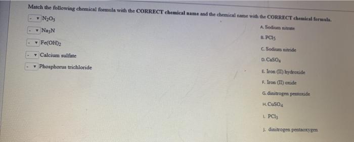 Solved Match the following chemical formula with the CORRECT