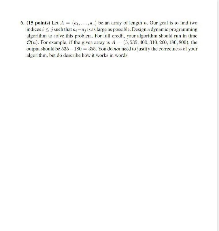 Solved 6. (15 points) Let A = (0,...,) be an array of length | Chegg.com