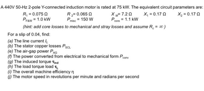 Solved A 440V 50-Hz 2-pole Y-connected induction motor is | Chegg.com