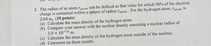 Solved 2. The radius of an atom ratom can be defined as that | Chegg.com