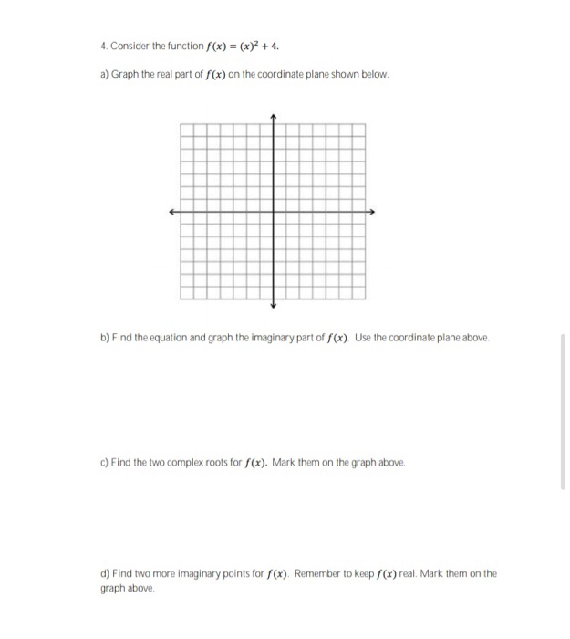 Solved 4. Consider the function f(x) = (x)2 + 4. a) Graph | Chegg.com