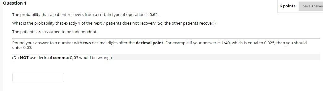 Solved Question 1 6 points Save Answer The probability that | Chegg.com