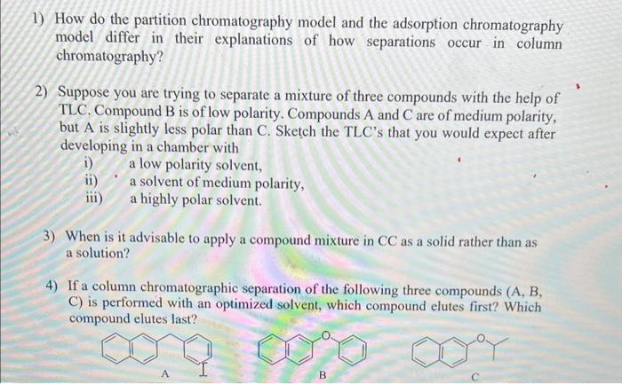 Solved 1) How do the partition chromatography model and the | Chegg.com