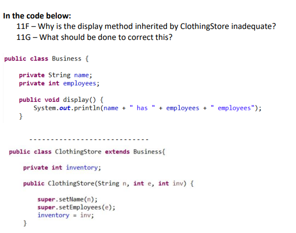 Solved In the code below:11F - ﻿Why is the display method | Chegg.com