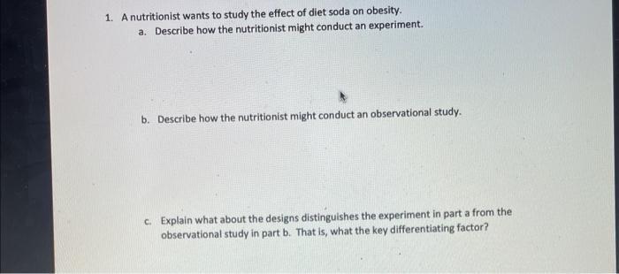 Solved 1. A nutritionist wants to study the effect of diet | Chegg.com