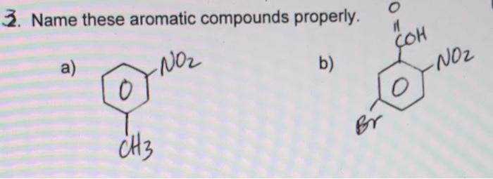 Solved 2 Name These Aromatic Compounds Proper Chegg Com   Image