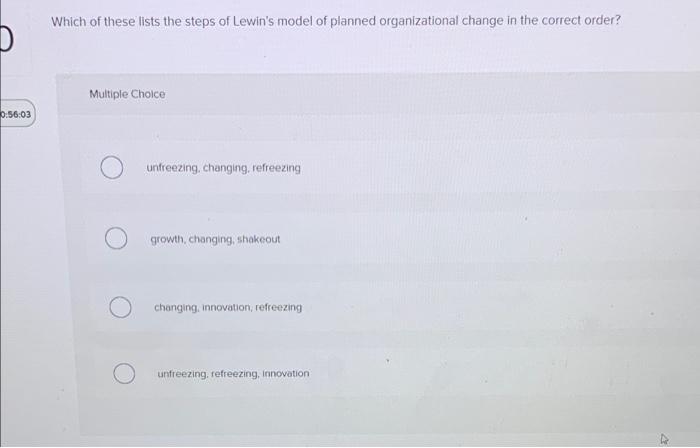 Solved Which of these lists the steps of Lewin's model of | Chegg.com