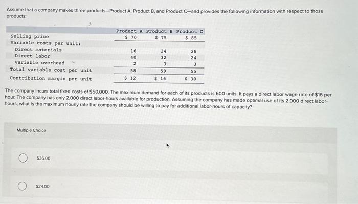 Solved Assume that a company makes three products-Product A, | Chegg.com