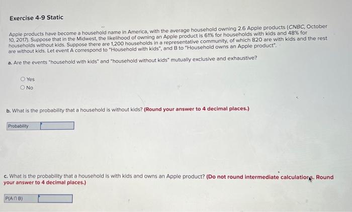 Solved Exercise 4-9 Static Apple Products Have Become A | Chegg.com