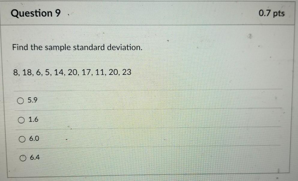 Solved Question 9 0.7 pts Find the sample standard | Chegg.com