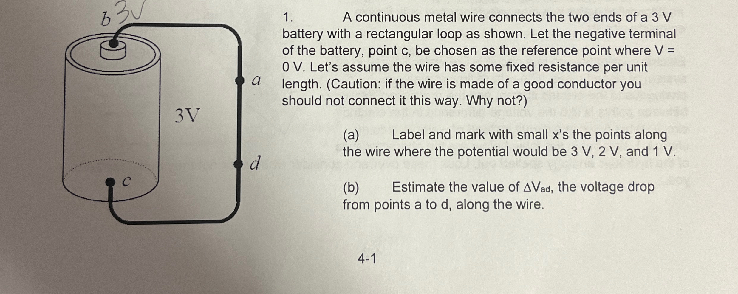 Solved A continuous metal wire connects the two ends of a 3V | Chegg.com