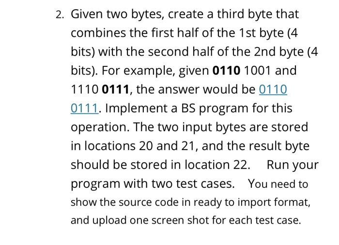 Solved 2. Given two bytes, create a third byte that combines | Chegg.com