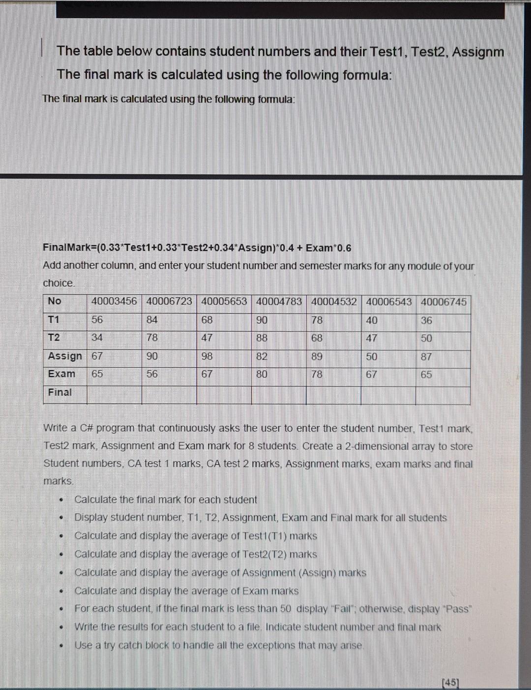 Solved The table below contains student numbers and their | Chegg.com