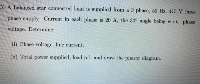 Solved 5. A balanced star connected load is supplied from a | Chegg.com