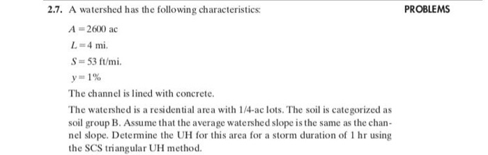 Solved PROBLEMS 2.7. A Watershed Has The Following | Chegg.com