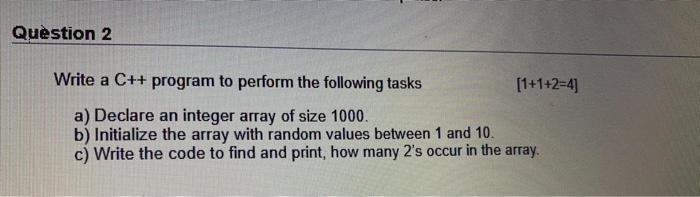 Solved Question 2 Write a C++ program to perform the | Chegg.com