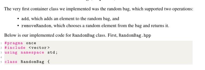 Solved The very first container class we implemented was the | Chegg.com