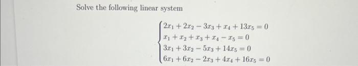 Solved Solve the following linear system | Chegg.com