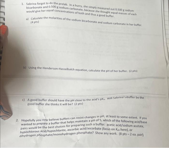 Solved 1. Sabrina Forgot To Do The Prelab. In A Hurry, She | Chegg.com