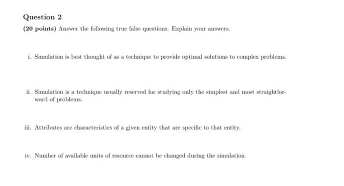 Solved Question 2 (20 points) Answer the following true | Chegg.com