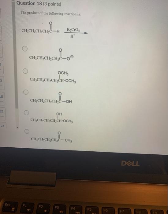 Solved Question 18 (3 points) The product of the following | Chegg.com