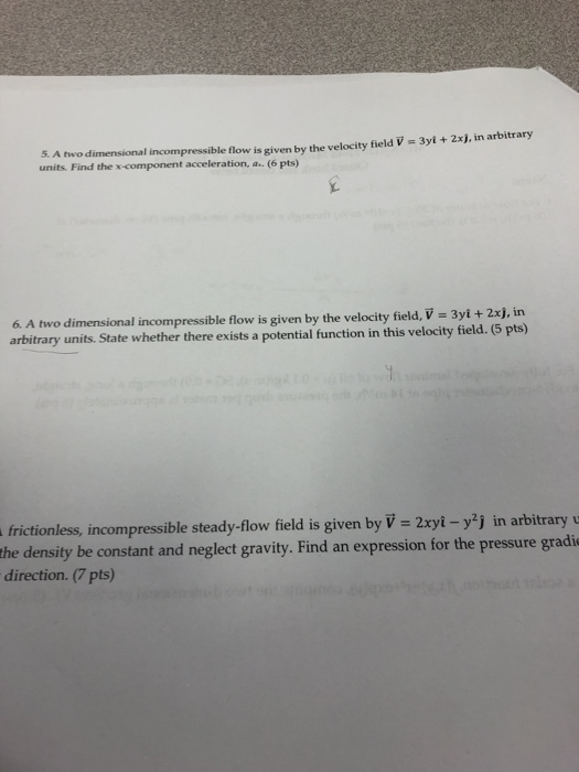 Solved 5. A two dimensional incompressible flow is given by | Chegg.com