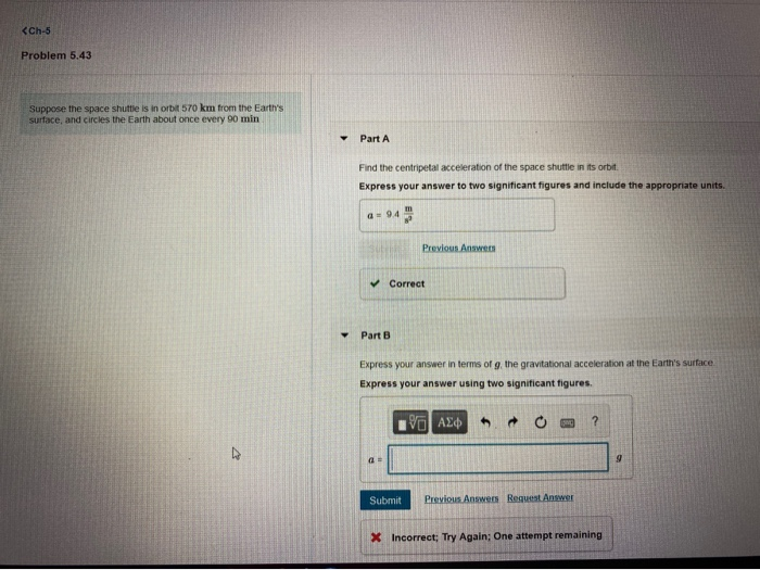 Solved Problem 5.43 Suppose the space shuttle is in orbit | Chegg.com