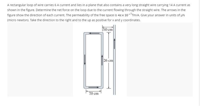 Solved A rectangular loop of wire carries 6 A current and | Chegg.com