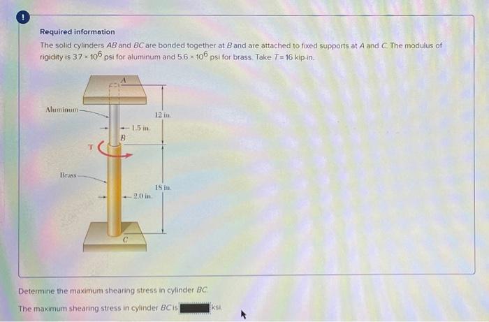 Solved Required Information The Solid Cylinders AB And BC | Chegg.com