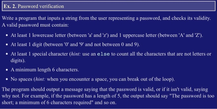 Solved Ex. 2. Password verification Write a program that | Chegg.com
