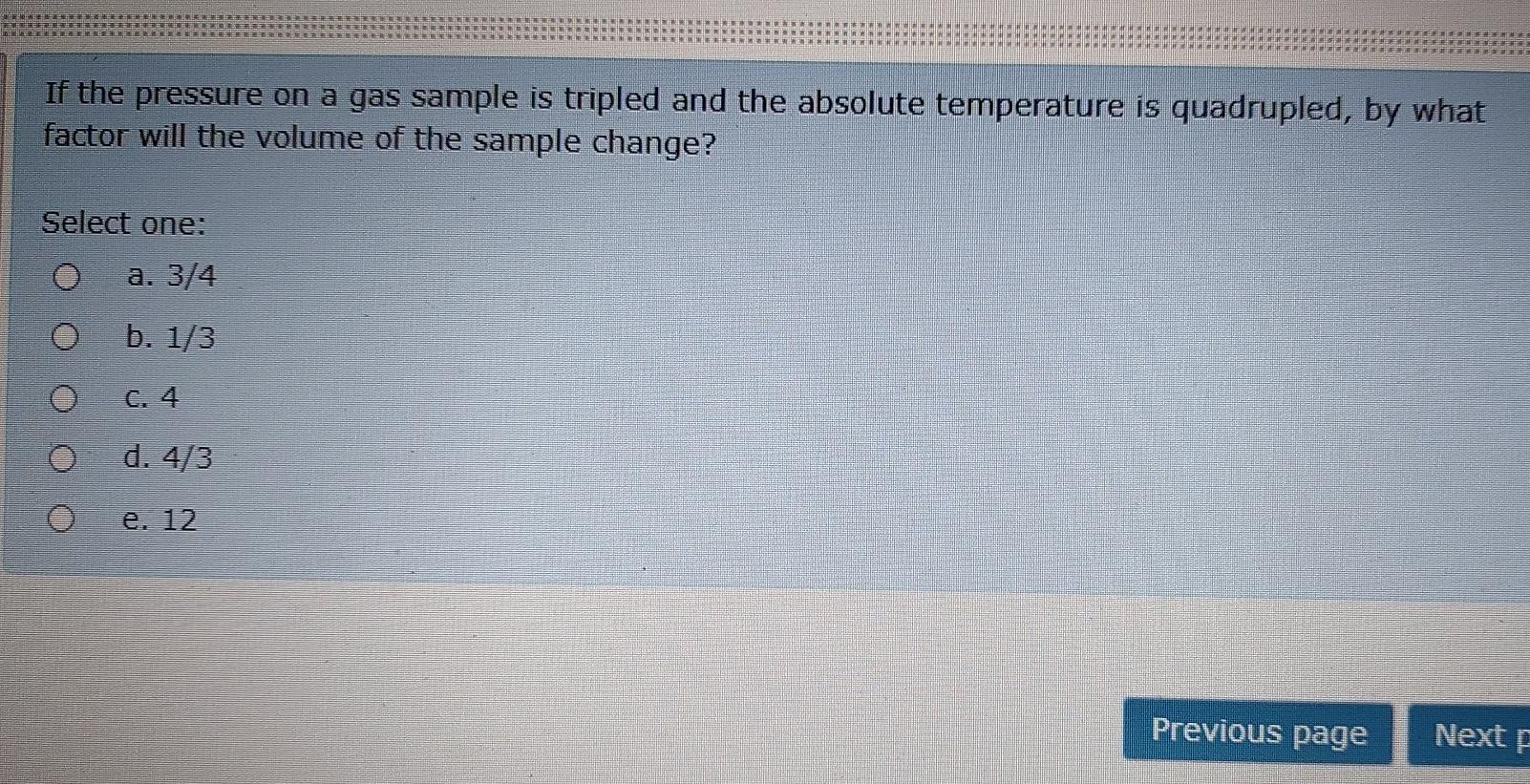Solved If the pressure on a gas sample is tripled and the | Chegg.com