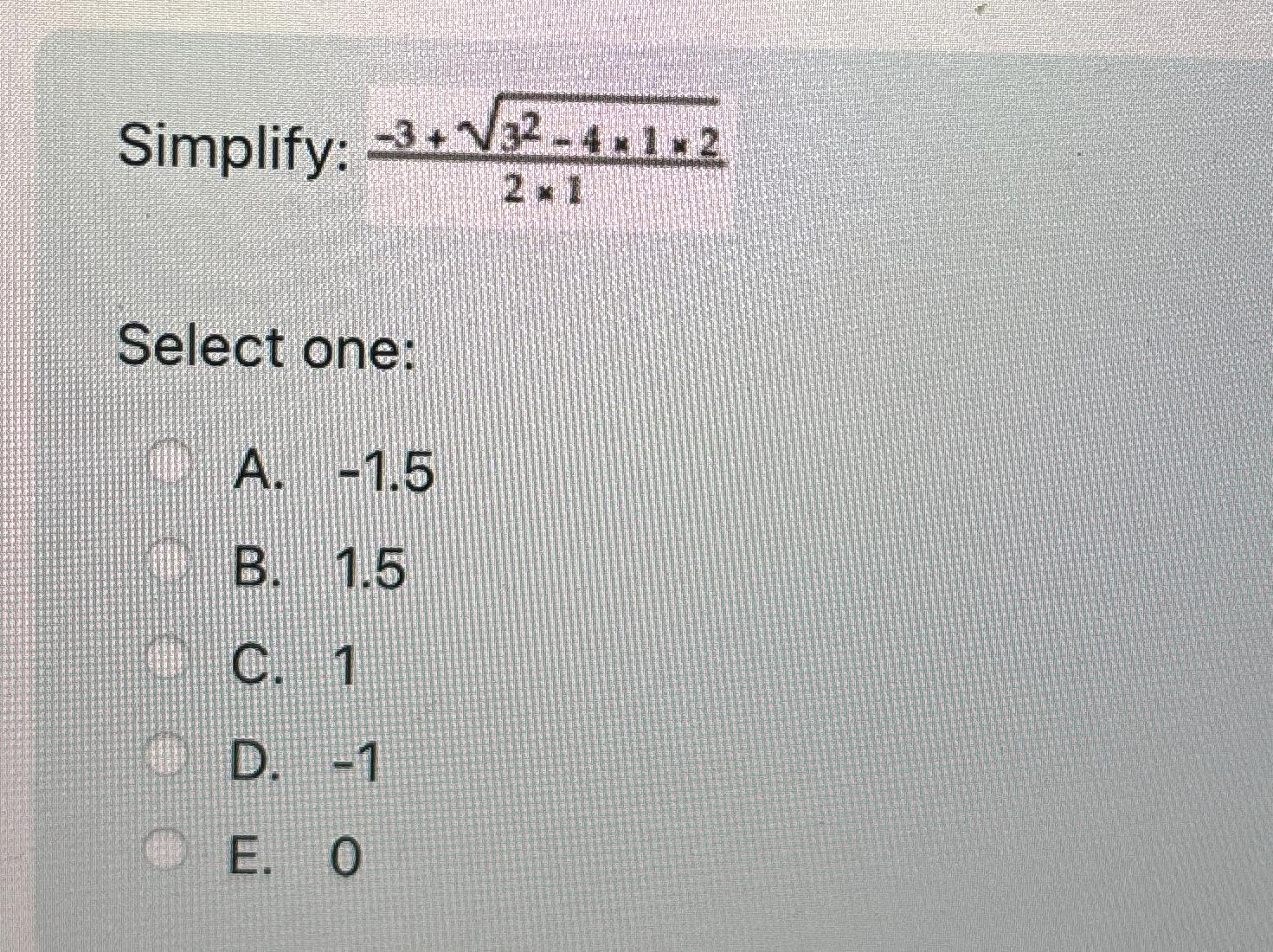 Solved Simplify: -3+32-4×1×222×1Select | Chegg.com