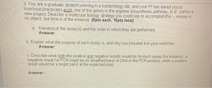 Solved 3. You are a graduate student working in a | Chegg.com