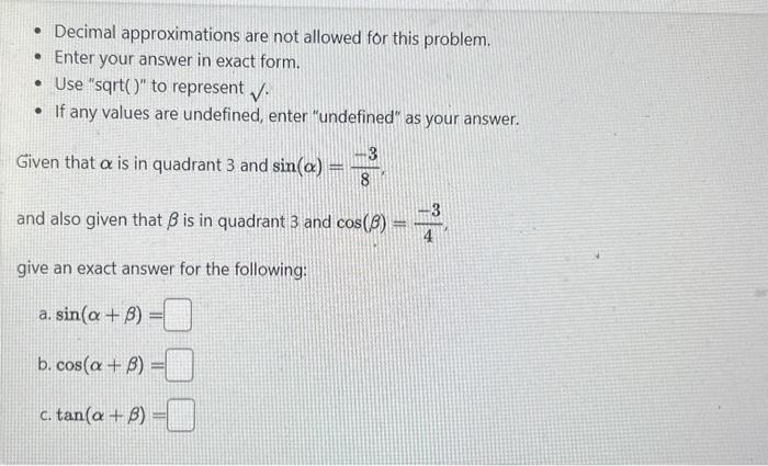 Solved - Decimal approximations are not allowed for this | Chegg.com
