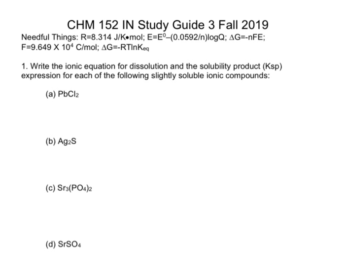 Solved CHM 152 IN Study Guide 3 Fall 2019 Needful Things: | Chegg.com