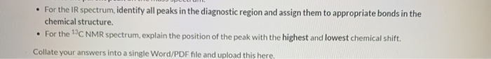 Solved • For the IR spectrum, identify all peaks in the | Chegg.com