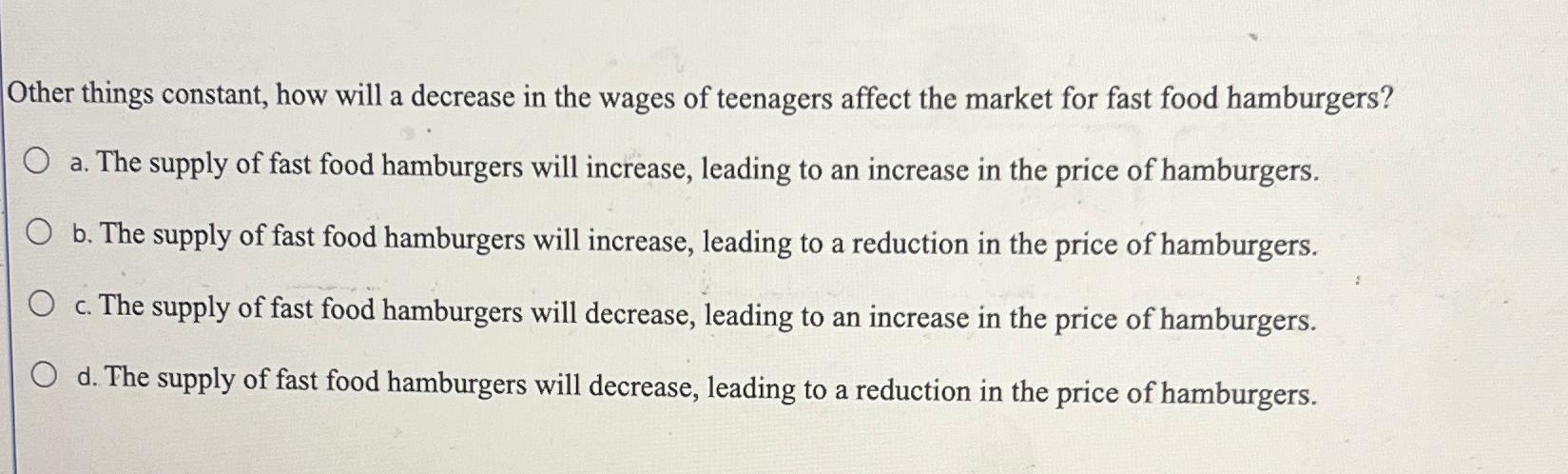 Solved Other things constant, how will a decrease in the | Chegg.com