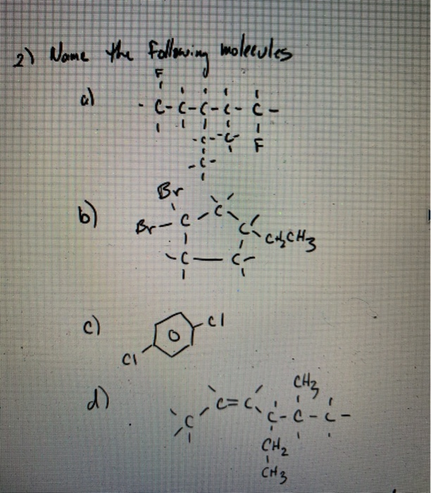 Solved 2 Name The Following Molecules C C C C C Chegg Com