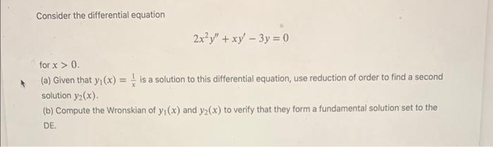 Solved Consider The Differential Equation 2x2y′′ Xy′−3y 0