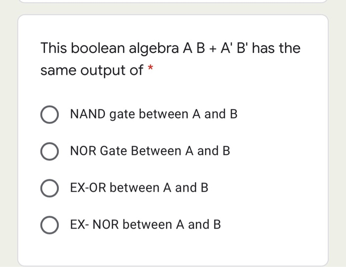 Solved This Boolean Algebra A B + A' B' Has The Same Output | Chegg.com