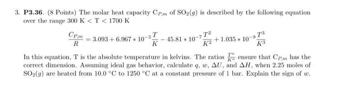 Solved P3.36. (8 Points) The molar heat capacity CP,m of | Chegg.com